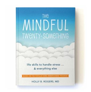 Book: The Mindful Twenty-Something by Holly Rogers